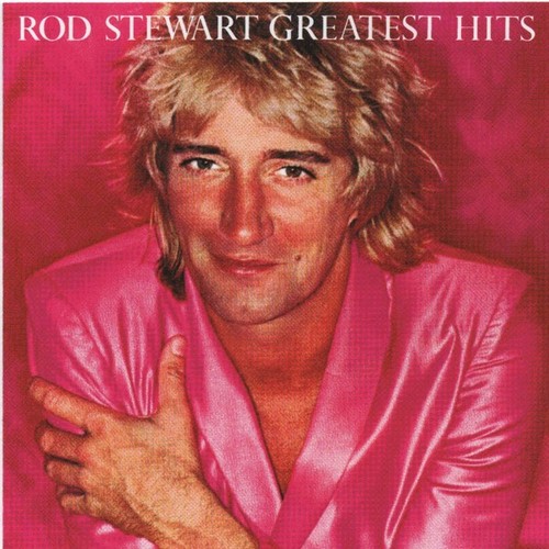 Rod stewart greatest hits - rod,
